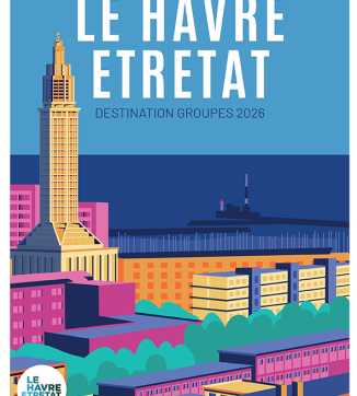 Le Havre Étretat destination Groupes 2026